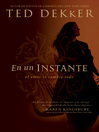 En un Instante (eBook): El amor lo cambia todo